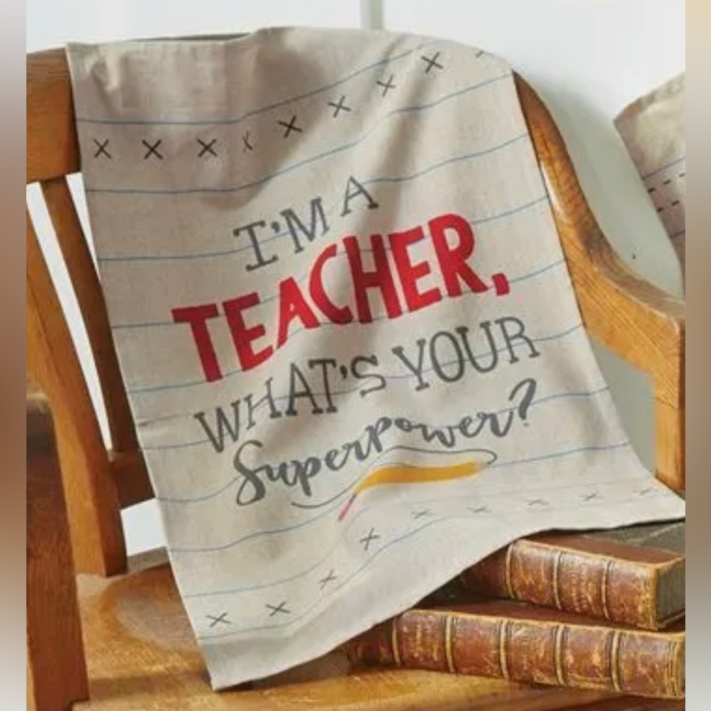 Mudpie  I’m A Teacher Towel